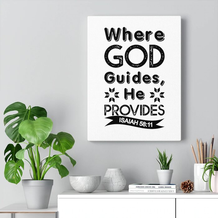 Trinx Where God Guides He Provides Isaiah 5811 Christian Wall Art Bible Verse Print Ready To